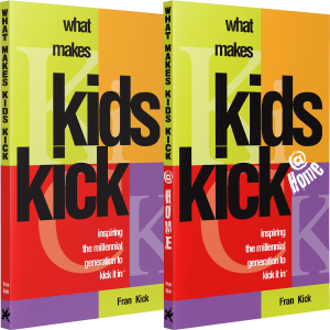 What Makes Kids Kick (Series) by Fran Kick