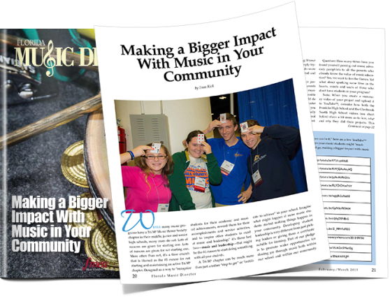 Florida Music Director article "Making a Bigger Impact With Music in Your Community" (February/March 2015)